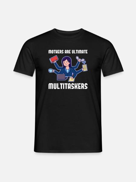 Multitasking for Mother's Day - Men's T-Shirt - black