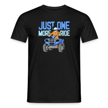 Just One More Ride ATV Design für Quad-Fahrer - Männer T-Shirt - Schwarz - Vorne - AI Model Male 178 light (178cm)