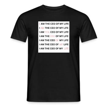 I AM THE CEO OF MY LIFE - Männer T-Shirt - Schwarz - Vorne - AI Model Male 178 light (178cm)