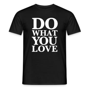 Do What You Love - Motivation Typography White - Men's T-Shirt - black - Front - AI Model Male 178 light (178cm)