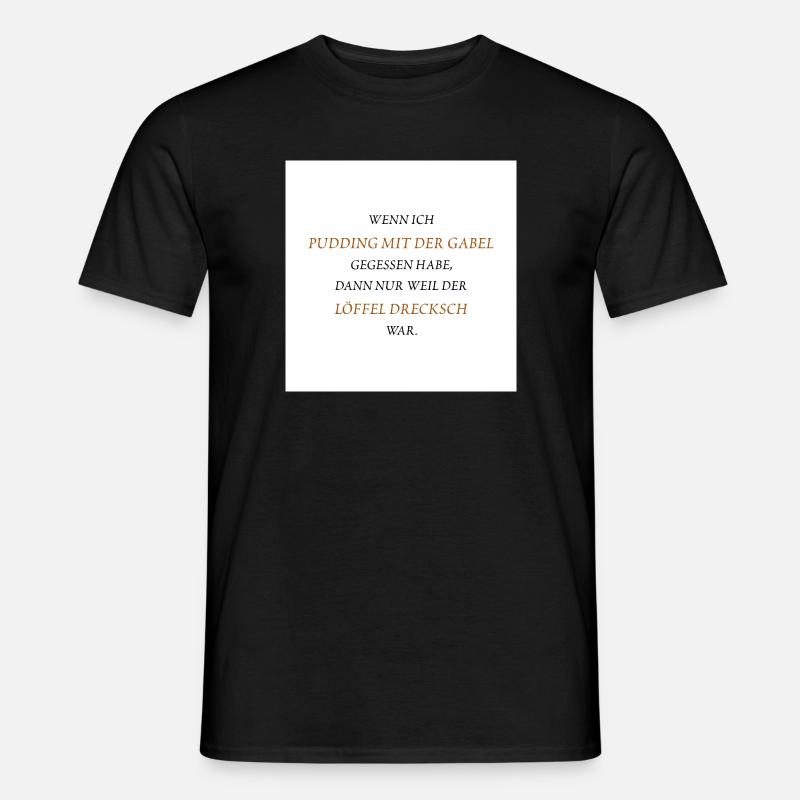 Pudding mit der Gabel - Männer T-Shirt - Schwarz