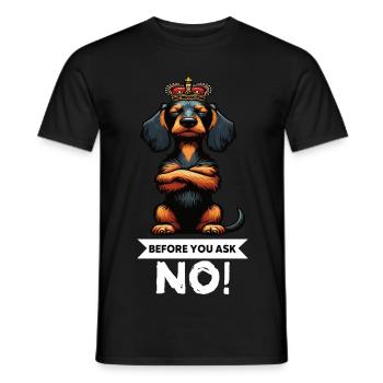 Before You Ask Rauhaardackel Dackel Teckel Tekkel - Männer T-Shirt - Schwarz - Vorne - AI Model Male 178 light (178cm)
