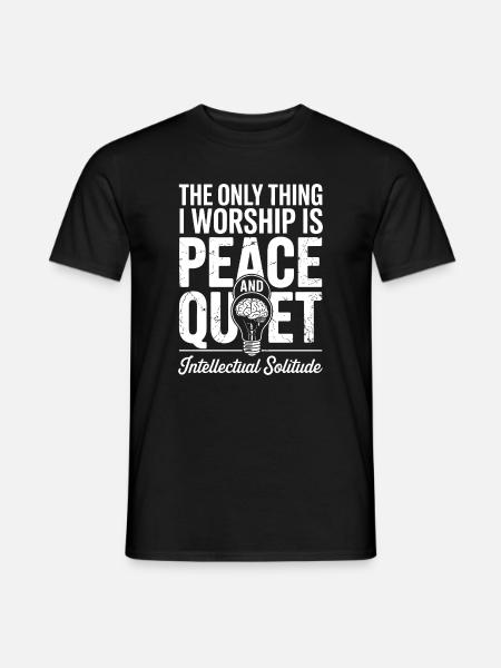 Peace and Quiet: Intellectual Solitude - Men's T-Shirt - black
