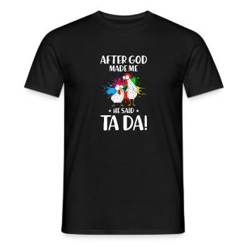 Drôles de poulets Poulet Dieu m’a fait Il a dit Ta Da - T-shirt homme - noir - Devant - AI Model Male 178 light (178cm)