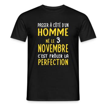 Anniversaire - Né le 3 Novembre Frôler perfection - T-shirt homme - noir - Devant - AI Model Male 178 light (178cm)
