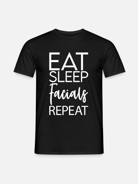 Eat Sleep Facials Repeat - Men's T-Shirt - black