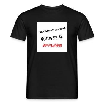 Körperlich bin ich anwesend, geistig bin ich off - Männer T-Shirt - Schwarz - Vorne - AI Model Male 178 light (178cm)