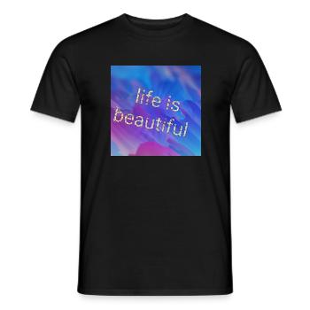 Life is beautiful - Men's T-Shirt - black - Front - AI Model Male 178 light (178cm)