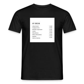 A Coffee lovers Dream - Männer T-Shirt - Schwarz - Vorne - AI Model Male 178 light (178cm)