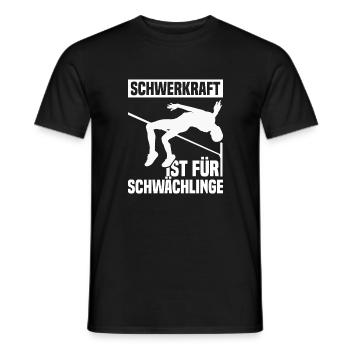 High jump - Gravity is for weaklings - Men's T-Shirt - black - Front - AI Model Male 178 light (178cm)