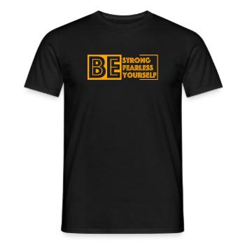 Be strong, fearless | funny sayings - Men's T-Shirt - black - Front - AI Model Male 178 light (178cm)