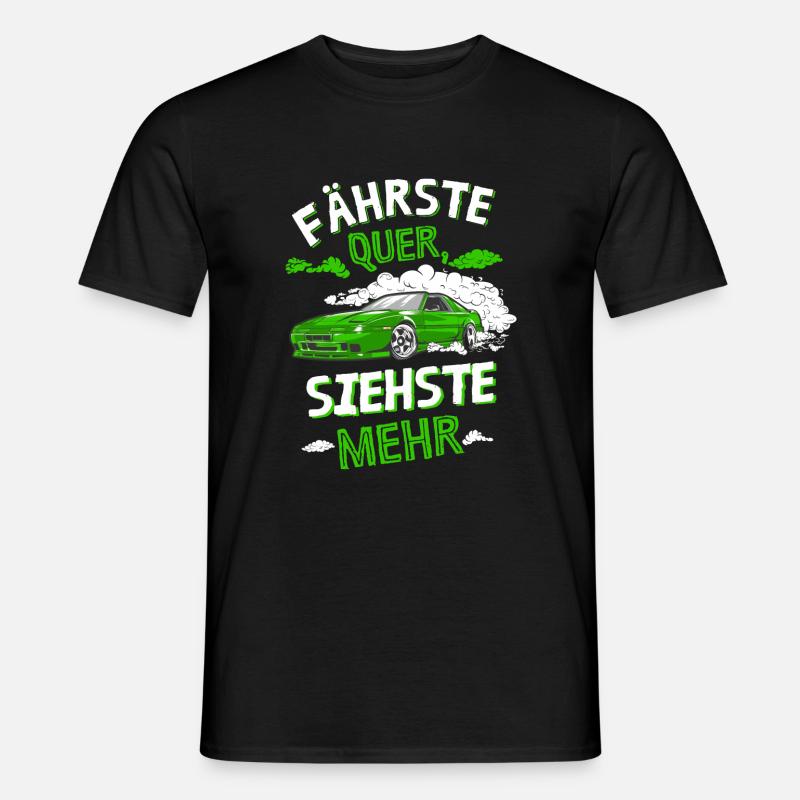Fährste Quer siehste Mehr - Männer T-Shirt - Schwarz