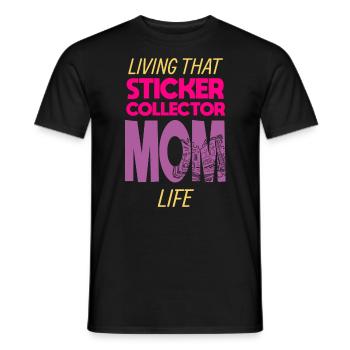 Living That Sticker Collector Mom Life Mama - Männer T-Shirt - Schwarz - Vorne - AI Model Male 178 light (178cm)