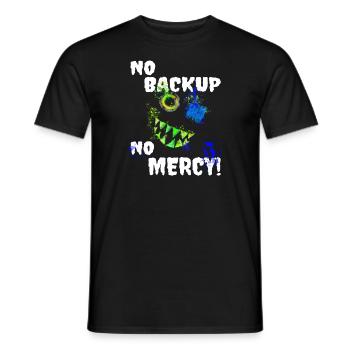 No Backup - No Mercy Administrator IT admin - Männer T-Shirt - Schwarz - Vorne - AI Model Male 178 light (178cm)