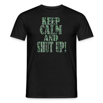 Keep calm and shut up - IT Support Helpdesk Admin - Männer T-Shirt - Schwarz - Vorne - AI Model Male 178 light (178cm)