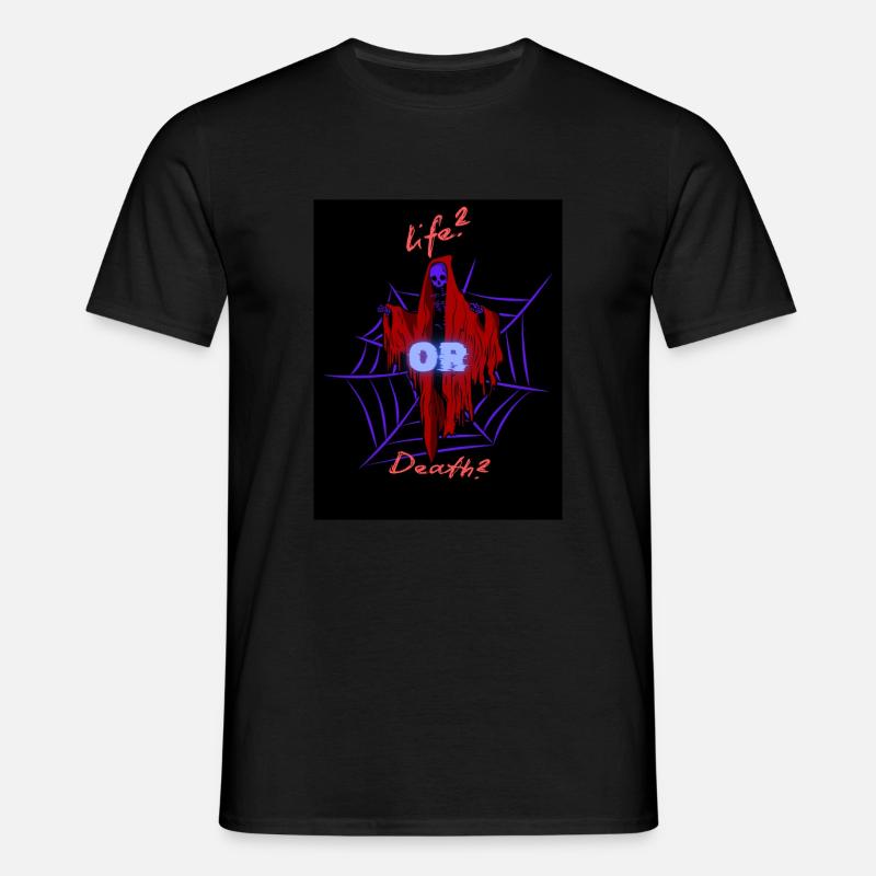 Leben oder Tod - Männer T-Shirt - Schwarz