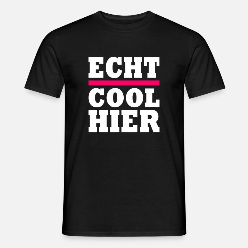 Echt cool hier - Männer T-Shirt - Schwarz