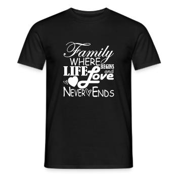 Family Where Life Begins And Love Never Ends - Men's T-Shirt - black - Front - AI Model Male 178 light (178cm)