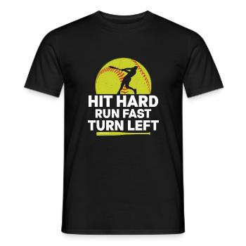 Hit Hard Run Fast Turn Left Softball Baseball - Men's T-Shirt - black - Front - AI Model Male 178 light (178cm)