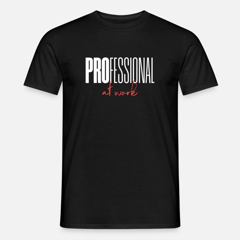 Professional at work - Männer T-Shirt - Schwarz