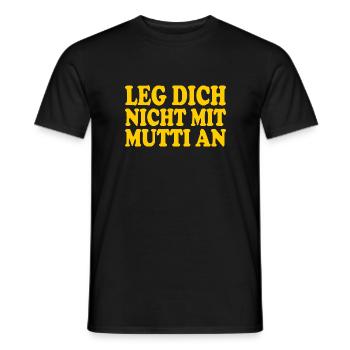 Leg dich nicht mit mutti an - Männer T-Shirt - Schwarz - Vorne - AI Model Male 178 light (178cm)