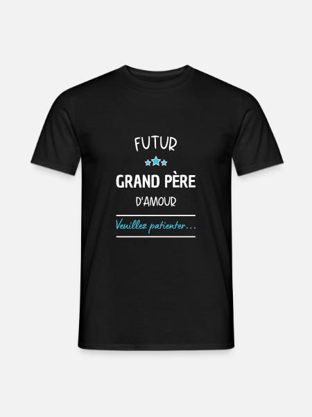 Futur grand père d'amour ! Cadeau grand père - T-shirt homme - noir