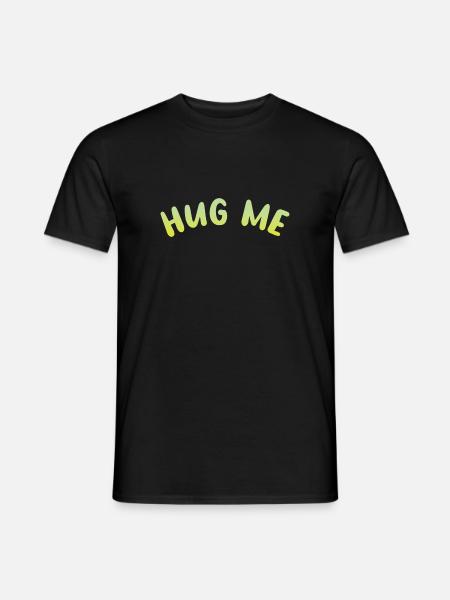hug me - Männer T-Shirt - Schwarz