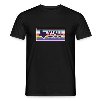 Y'all Means Y'all Flag für stolze LGBT+ Texaner - Männer T-Shirt - Schwarz - Vorne - AI Model Male 178 light (178cm)