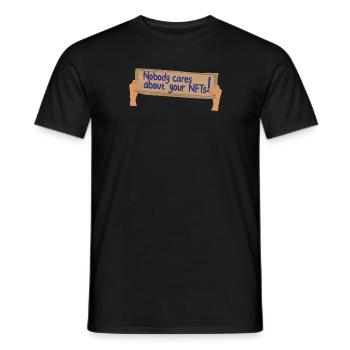 Hold Up Sign Nobody cares about your NFTs Shirt - Männer T-Shirt - Schwarz - Vorne - AI Model Male 178 light (178cm)