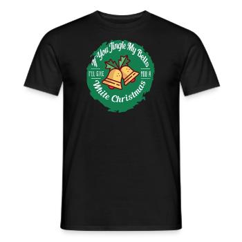 Christmas Humor If You Jingle My Bells - Men's T-Shirt - black - Front - AI Model Male 178 light (178cm)