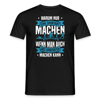 Triathlon Triathlet Warum nur eine Sportart machen - Männer T-Shirt - Schwarz - Vorne - AI Model Male 178 light (178cm)