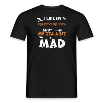 I like my Mansions-Haunted and m... - Men's T-Shirt - black - Front - AI Model Male 178 light (178cm)