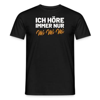 Ich höre immer nur mimimi - Sarkastischer Spruch - Männer T-Shirt - Schwarz - Vorne - AI Model Male 178 light (178cm)