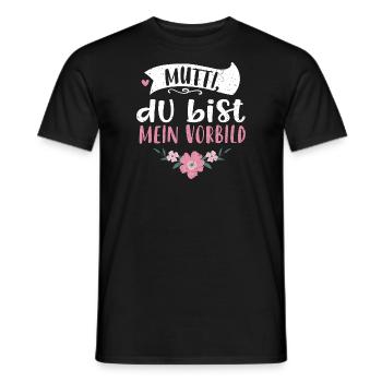 Mom, you're my role model - Men's T-Shirt - black - Front - AI Model Male 178 light (178cm)