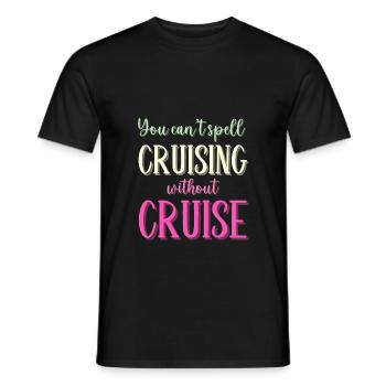Sie können Cruising nicht ohne Kreuzfahrt buchstabieren - Männer T-Shirt - Schwarz - Vorne - AI Model Male 178 light (178cm)