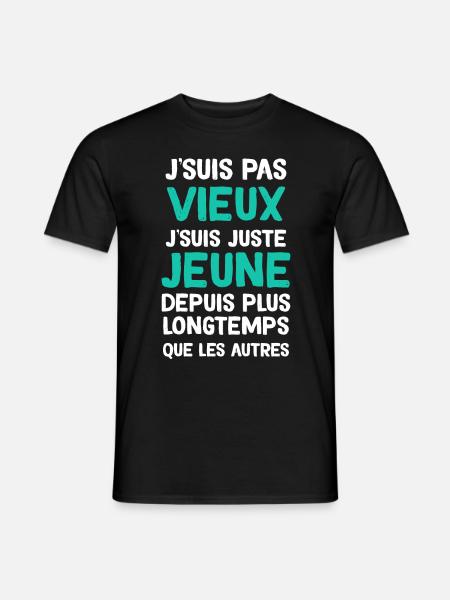 Retraité Humour Je Suis Pas Vieux - T-shirt homme - noir