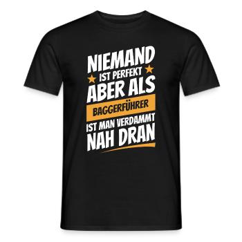 Niemand ist perfekt - Baggerführer - Spruch - Männer T-Shirt - Schwarz - Vorne - AI Model Male 178 light (178cm)
