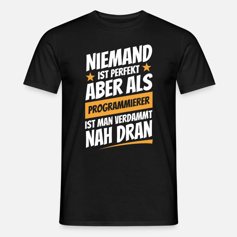 Niemand ist perfekt - Programmierer - Spruch - Männer T-Shirt - Schwarz