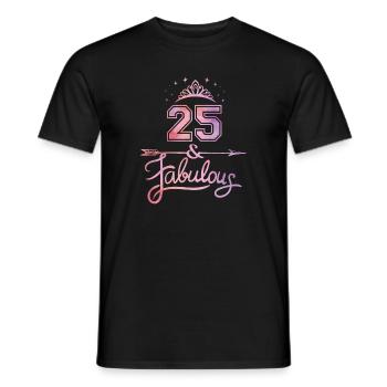 Women 25 Years Old And Fabulous Happy 25th - Men's T-Shirt - black - Front - AI Model Male 178 light (178cm)