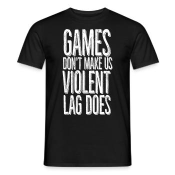 Games don't make us violent, lag does - Men's T-Shirt - black - Front - AI Model Male 178 light (178cm)