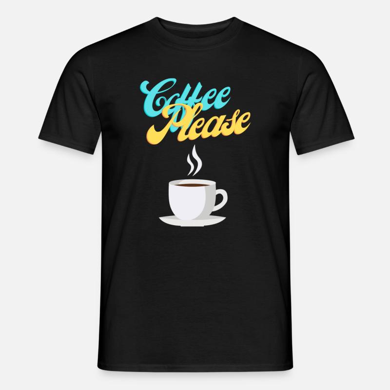 Coffee Please - Männer T-Shirt - Schwarz
