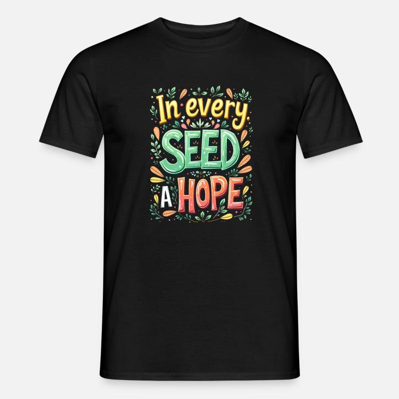 IN JEDEM SAMEN EINE HOFFNUNG - Männer T-Shirt - Schwarz