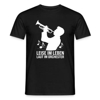 Trumpet - Quiet in Life Loud in the Orchestra - Men's T-Shirt - black - Front - AI Model Male 178 light (178cm)