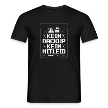 Kein Backup Kein Mitleid - Männer T-Shirt - Schwarz - Vorne - AI Model Male 178 light (178cm)