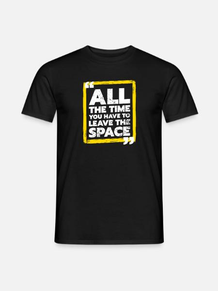 Lass den Raum - Männer T-Shirt - Schwarz