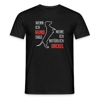 Wenn ich Hund sage meine ich Dackel Dackelspruch - Männer T-Shirt - Schwarz - Vorne - AI Model Male 178 light (178cm)