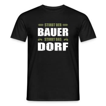 Stirbt Der Bauer Stirbt Das Dorf - Männer T-Shirt - Schwarz - Vorne - AI Model Male 178 light (178cm)
