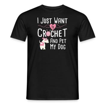 I Just Want To Crochet And Pet My Dog - Crochet - Men's T-Shirt - black - Front - AI Model Male 178 light (178cm)