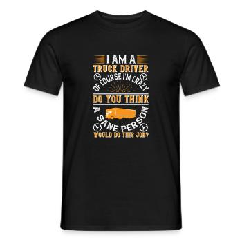 Ich bin ein Lkw-Fahrer - Männer T-Shirt - Schwarz - Vorne - AI Model Male 178 light (178cm)