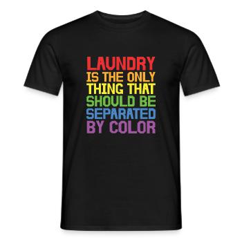 Laundry is the only thing that should be separated - Men's T-Shirt - black - Front - AI Model Male 178 light (178cm)